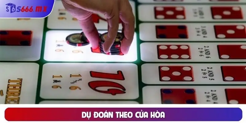 Dự đoán theo cửa hòa